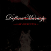 [DVD] Deflina Ma'riage - ~LAST INFECTION~ (2007.06.06/ISO/7.73GB)